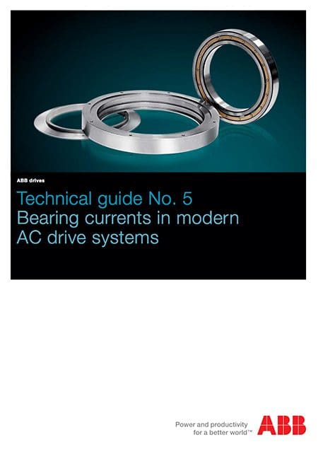 Technical guide No. 5 – Bearing currents in modern AC drive systems