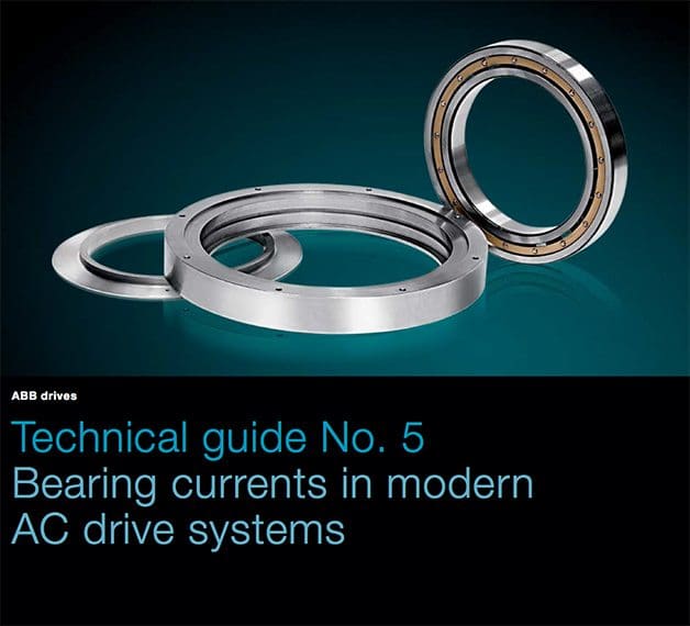 Technical guide No. 5 - Bearing currents in modern AC drive systems