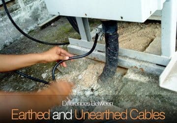 Differences Between Earthed and Unearthed Cables