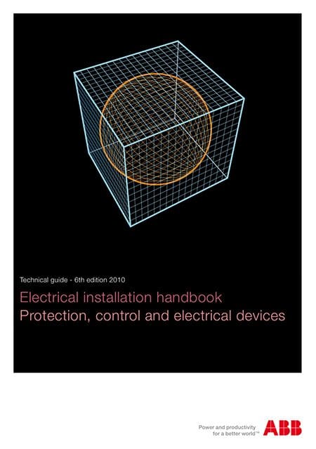 Electrical Installation Handbook (Protection, Control and Electrical Devices)