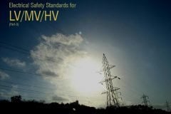 Electrical Safety Standards for LV/MV/HV part 3