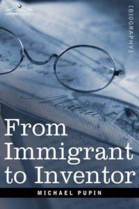 From immigrant to inventor - Michael Pupin hardcover cover art