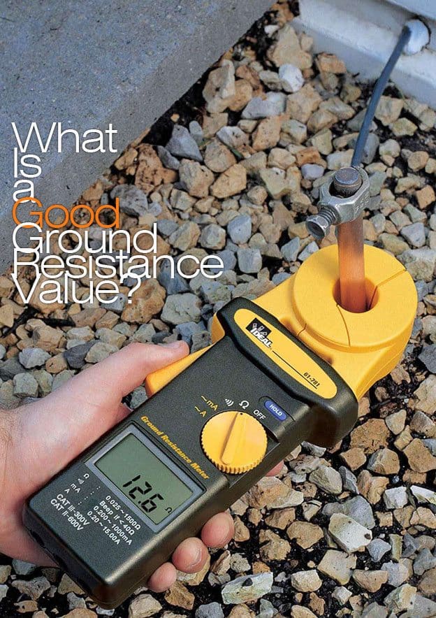 What Is a Good Ground Resistance Value?