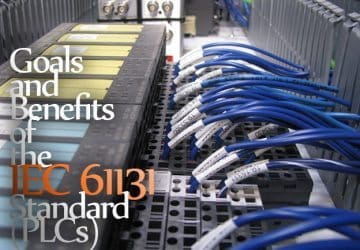 Goals and Benefits of the IEC 61131 Standard (PLCs – Programmable Logic Controllers)