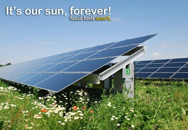 It's our sun forever, fossil fuels aren't