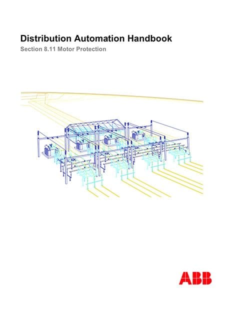 Distribution Automation Handbook - Power System Protection Practice // Motor Protection - ABB