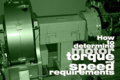 How to determine motor torque and speed requirements