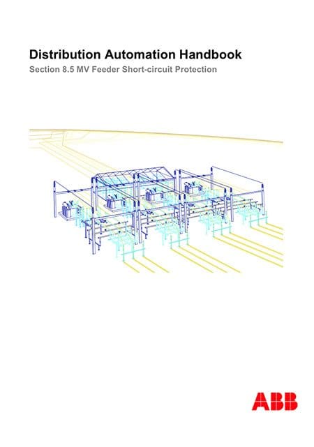 Distribution Automation Handbook – Power System Protection Practice // MV Feeder Short-circuit Protection – ABB