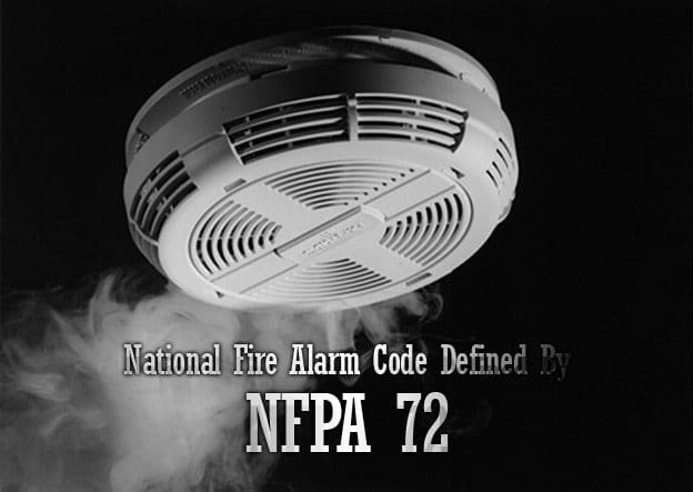 National Fire Alarm Code Defined By NFPA 72