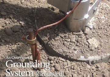 An Overview Of Grounded Grounding System