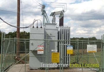 Transformer Extra Losses Due To Harmonics