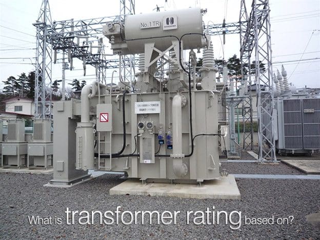 What is transformer rating based on?