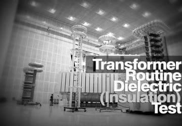 Transformer Routine Dielectric (Insulation) Test