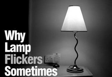 Why lamp flickers sometimes