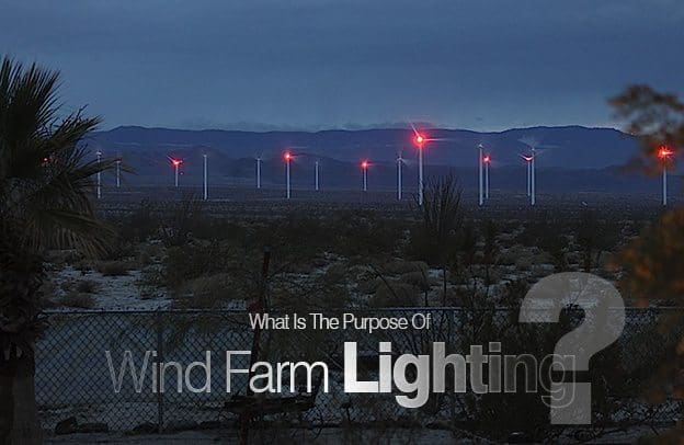 What Is The Purpose Of Wind Farm Lighting?